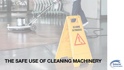 training for cleaners - the safe use of cleaning machinery