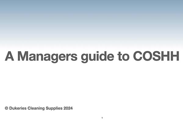 A managers guide to COSHH - Free training resources for the cleaning industry from Dukeries Cleaning Supplies