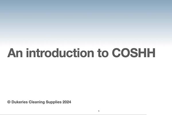 An introduction to COSHH - Free training materials for the cleaning industry from Dukeries Cleaning Supplies